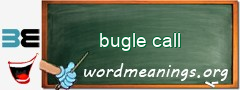 WordMeaning blackboard for bugle call